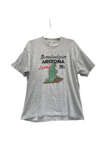Somebody in Arizona Loves Me Tee