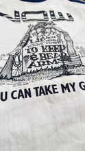 Load image into Gallery viewer, 1989 “Now you can take my guns!!”